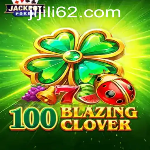 Unveiling the World of 100BlazingClover: A Thrilling Gaming Adventure
