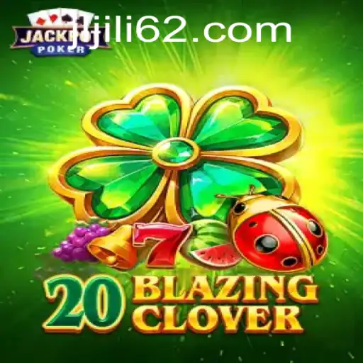 The Exciting World of 20BlazingClover: An In-Depth Exploration